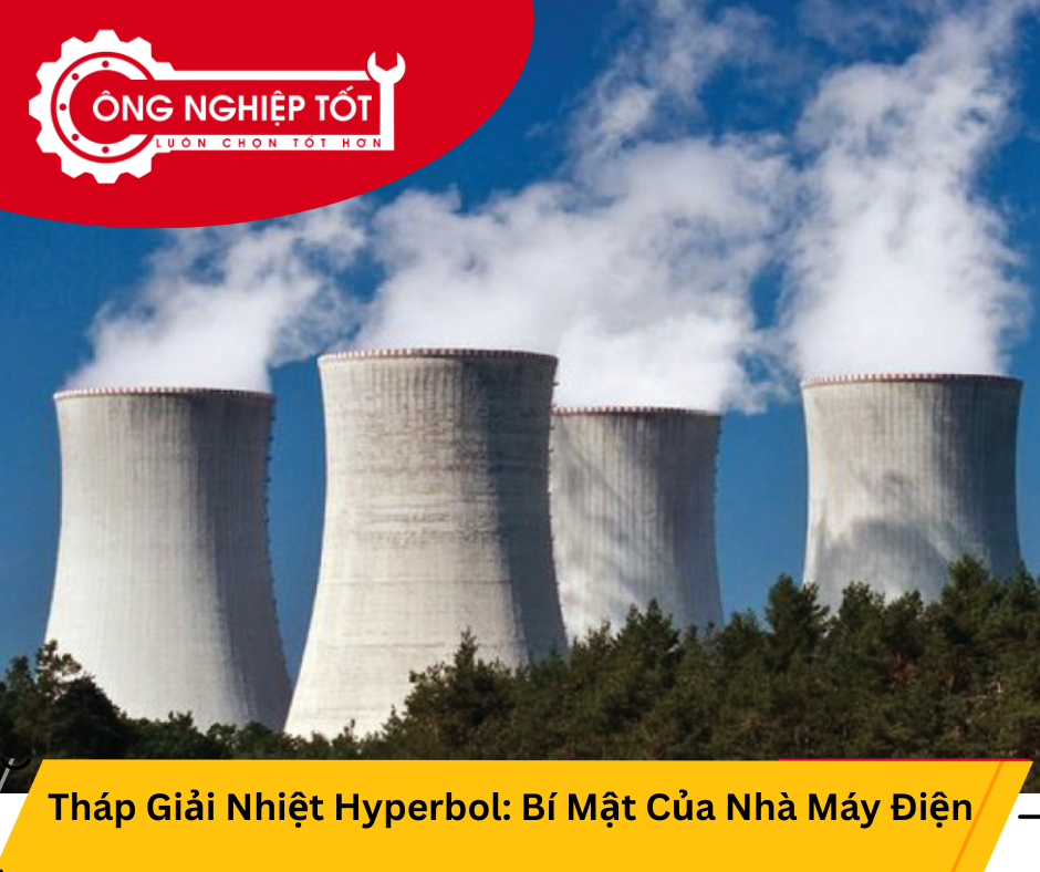 Tháp Giải Nhiệt Hyperbol Là Gì?